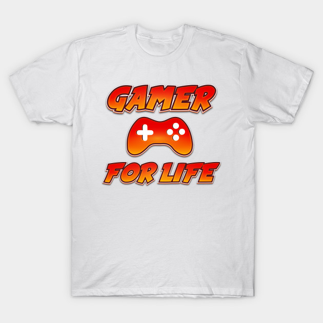 Gamer For Life T-Shirt-TOZ